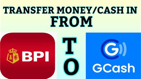how to transfer money from bpi to gcash|PAANO MAG CASH IN/TRANSFER MONEY FROM BPI TO .